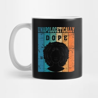 Unapologetically Dope Mug